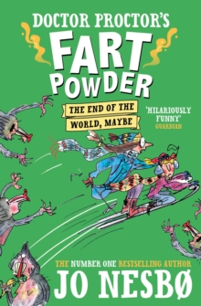 Doctor Proctor's Fart Powder: The End of the World. Maybe., Paperback / softback Book Doctor Proctor's Fart Powder: The End of the World. Maybe., Paperback / softback Book