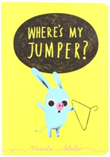Where's My Jumper?, Board book Book Where's My Jumper?, Board book Book