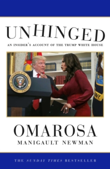 Unhinged : An Insider's Account of the Trump White House