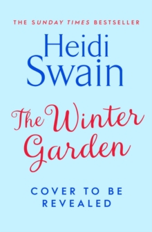 The Winter Garden : the perfect read this Christmas, promising snowfall, warm fires and breath-taking seasonal romance