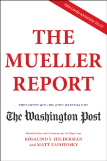 The Mueller Report, Paperback / softback Book The Mueller Report, Paperback / softback Book