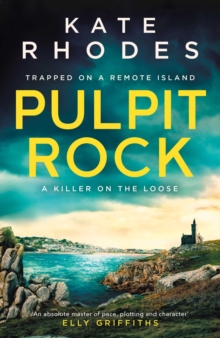 Pulpit Rock : The Isles of Scilly Mysteries: 4