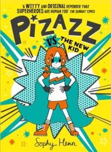 Pizazz vs the New Kid : The super awesome new superhero series!