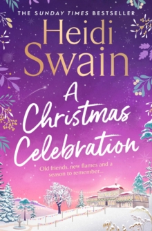 A Christmas Celebration : the cosiest, most joyful novel you'll read this Christmas