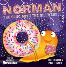 Norman the Slug with a Silly Shell : A laugh-out-loud picture book from the creators of Supertato!