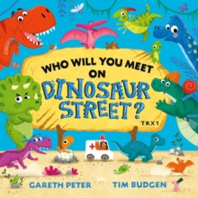 Who Will You Meet on Dinosaur Street