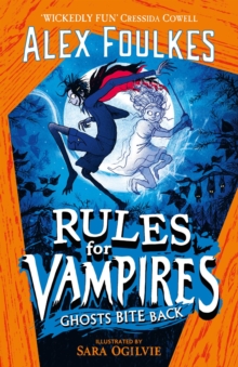 Rules For Vampires: Ghosts Bite Back