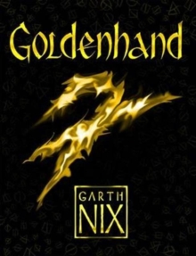 Goldenhand : The Latest Thrilling Adventure in the Internationally Bestselling Fantasy Series, Hardback Book Goldenhand : The Latest Thrilling Adventure in the Internationally Bestselling Fantasy Series, Hardback Book