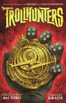 Trollhunters : The Book That Inspired the Netflix Series, Paperback Book Trollhunters : The Book That Inspired the Netflix Series, Paperback Book