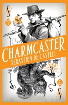 Spellslinger 3: Charmcaster : Book Three in the page-turning new fantasy series, Hardback Book Spellslinger 3: Charmcaster : Book Three in the page-turning new fantasy series, Hardback Book