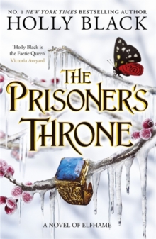 The Prisoner's Throne (A Novel of Elfhame) : Where TikTok's Faerie Obsession Began
