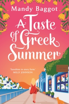 A Taste of Greek Summer : The BRAND NEW Greek Summer romance from author Mandy Baggot