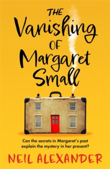 The Vanishing of Margaret Small : An uplifting and page-turning mystery