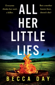 All Her Little Lies : A totally gripping new psychological thriller with a shocking twist