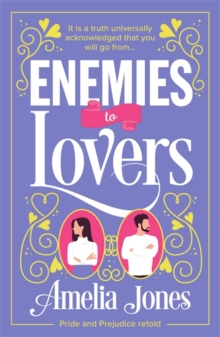 Enemies to Lovers : An absolutely hilarious and uplifting romantic comedy