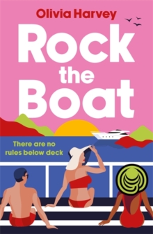 Rock the Boat : the sexy beach read of the summer
