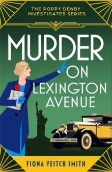 Murder on Lexington Avenue : A deliciously unputdownable and cozy Golden Age murder mystery