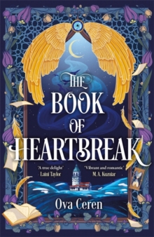Hot Key Books The Book Of Heartbreak , A Cursed Heart. A Celestial Fate. A Love That Could Rewrite The Stars.