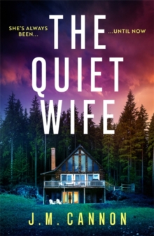 The Quiet Wife : A totally addictive, unputdownable stunning crime mystery suspense thriller perfect for Summer 2026!