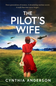 The Pilot's Wife : A BRAND-NEW breathtakingly beautiful WWII historical romance based on true events, perfect for 2026!