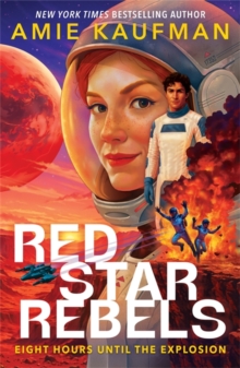 Red Star Rebels : the explosive new novel from the queen of YA sci-fi