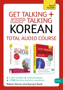 Get Talking and Keep Talking Korean Total Audio Course : The essential short course for speaking and understanding with confidence, CD-ROM Book Get Talking and Keep Talking Korean Total Audio Course : The essential short course for speaking and understanding with confidence, CD-ROM Book