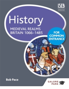 History for Common Entrance: Medieval Realms Britain 1066-1485, Paperback Book History for Common Entrance: Medieval Realms Britain 1066-1485, Paperback Book