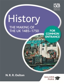 History for Common Entrance: the Making of the UK 1485-1750, Paperback Book History for Common Entrance: the Making of the UK 1485-1750, Paperback Book