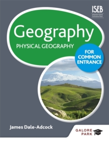 Geography for Common Entrance: Physical Geography, Paperback Book Geography for Common Entrance: Physical Geography, Paperback Book