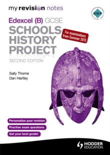 My Revision Notes Edexcel (B) GCSE Schools History Project, Paperback Book My Revision Notes Edexcel (B) GCSE Schools History Project, Paperback Book