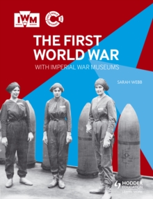 The First World War with Imperial War Museums