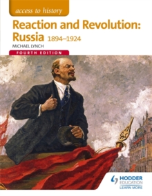 Access to History: Reaction and Revolution: Russia 1894-1924 Fourth Edition, Paperback Book Access to History: Reaction and Revolution: Russia 1894-1924 Fourth Edition, Paperback Book