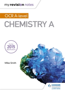 My Revision Notes: OCR A Level Chemistry A, Paperback Book My Revision Notes: OCR A Level Chemistry A, Paperback Book