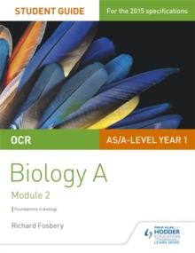 OCR AS/A Level Year 1 Biology A Student Guide: Module 2, Paperback Book OCR AS/A Level Year 1 Biology A Student Guide: Module 2, Paperback Book