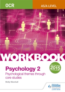 OCR Psychology for A Level Workbook 2 : Component 2: Core Studies and Approaches