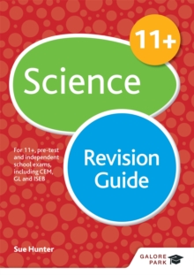 11+ Science Revision Guide : For 11+, pre-test And Independent School Exams Including CEM, GL And ISEB