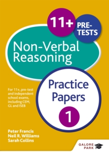 11+ Non-Verbal Reasoning Practice Papers 1 : For 11+, pre-test and independent school exams including CEM, GL and ISEB