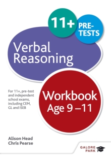 Verbal Reasoning Workbook Age 9-11 : For 11+, pre-test And Independent School Exams Including CEM, GL And ISEB