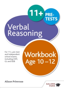 Verbal Reasoning Workbook Age 10-12 : For 11+, pre-test and independent school exams including CEM, GL and ISEB