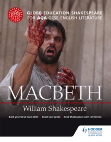 Globe Education Shakespeare: Macbeth For AQA GCSE English Literature