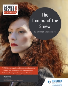 Study and Revise for AS/A-level: The Taming of the Shrew, Paperback / softback Book Study and Revise for AS/A-level: The Taming of the Shrew, Paperback / softback Book