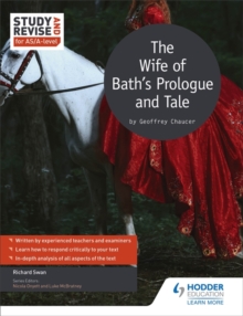Study and Revise for AS/A-Level: The Wife of Bath's Prologue and Tale, Paperback Book Study and Revise for AS/A-Level: The Wife of Bath's Prologue and Tale, Paperback Book