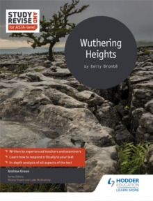 Study and Revise for AS/A-level: Wuthering Heights, Paperback / softback Book Study and Revise for AS/A-level: Wuthering Heights, Paperback / softback Book