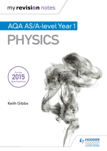 My Revision Notes: AQA AS Physics