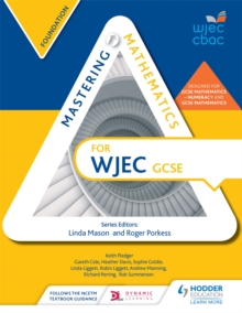 Mastering Mathematics for WJEC GCSE: Foundation, Paperback / softback Book Mastering Mathematics for WJEC GCSE: Foundation, Paperback / softback Book