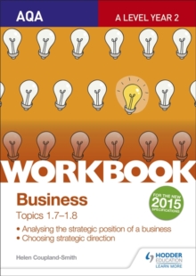 AQA A-level Business Workbook 3: Topics 1.7-1.8, Paperback / softback Book AQA A-level Business Workbook 3: Topics 1.7-1.8, Paperback / softback Book