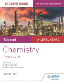 Edexcel A-level Year 2 Chemistry Student Guide: Topics 16-19, Paperback Book Edexcel A-level Year 2 Chemistry Student Guide: Topics 16-19, Paperback Book