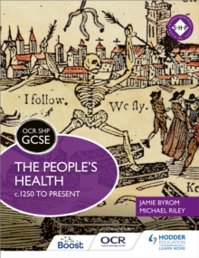 OCR GCSE History SHP: The People's Health c.1250 to present