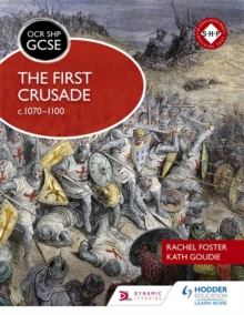 OCR GCSE History SHP: The First Crusade c1070-1100, Paperback Book OCR GCSE History SHP: The First Crusade c1070-1100, Paperback Book