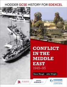 Hodder GCSE History for Edexcel: Conflict in the Middle East, 1945-95, Paperback Book Hodder GCSE History for Edexcel: Conflict in the Middle East, 1945-95, Paperback Book